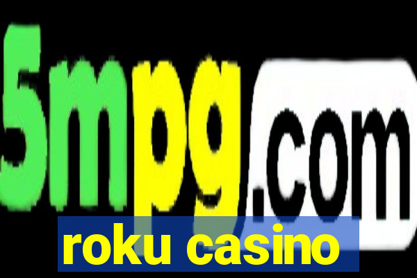 roku casino