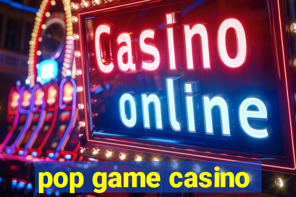 pop game casino