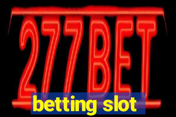 betting slot