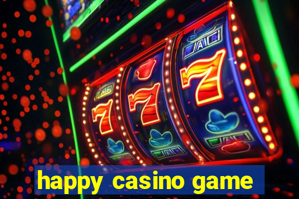 happy casino game