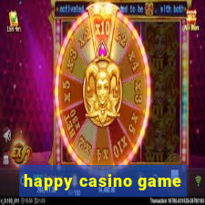 happy casino game