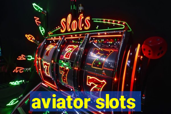 aviator slots