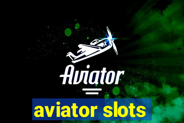 aviator slots