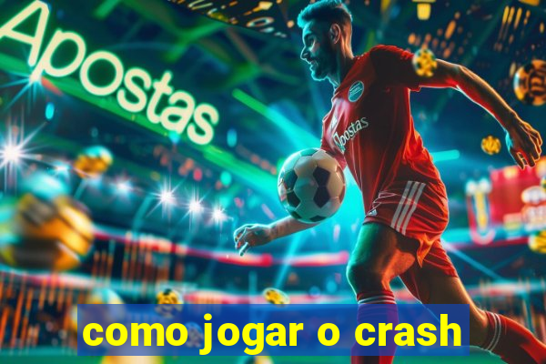 como jogar o crash