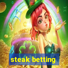 steak betting