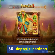 $5 deposit casinos nz 2022