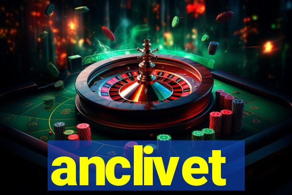 anclivet