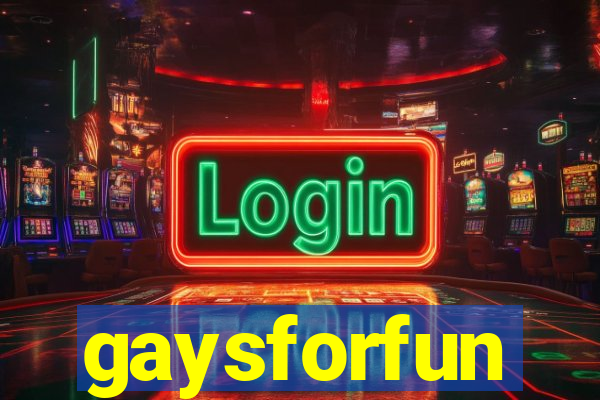 gaysforfun