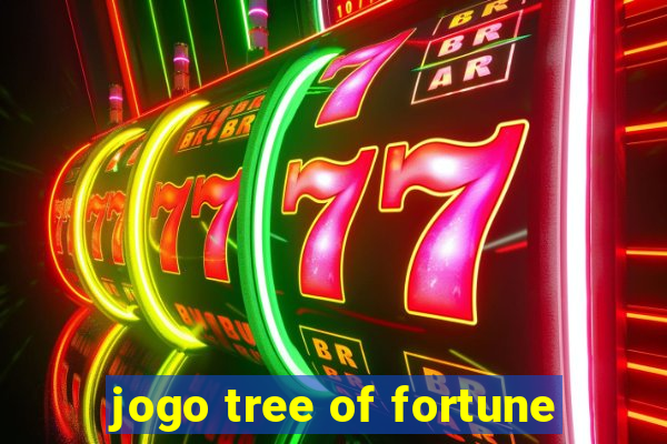 jogo tree of fortune