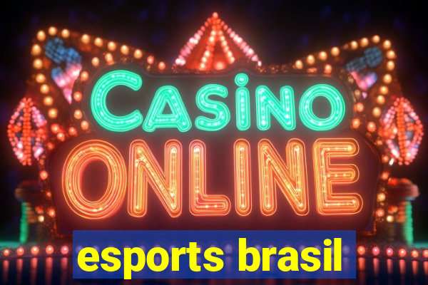 esports brasil