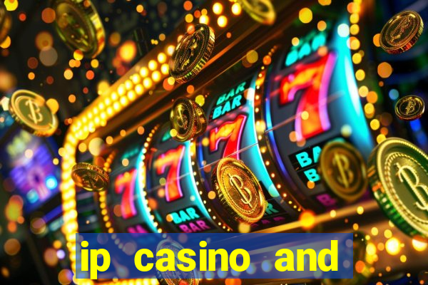 ip casino and resort in biloxi mississippi