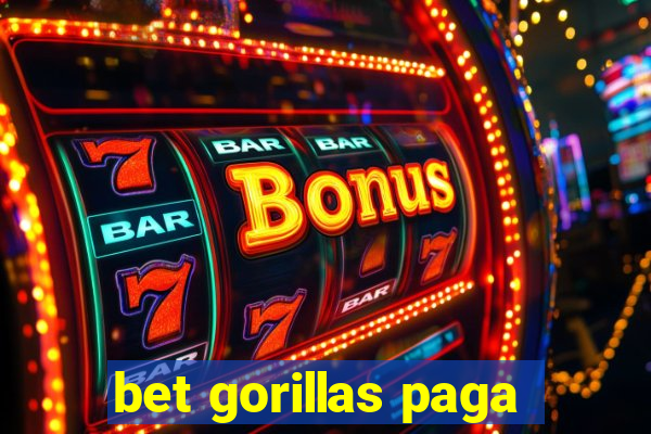 bet gorillas paga