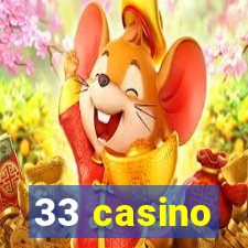 33 casino