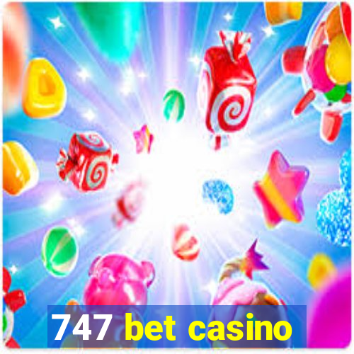 747 bet casino