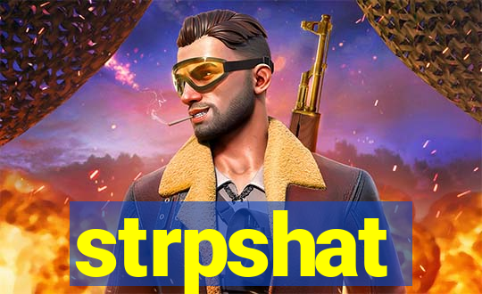 strpshat