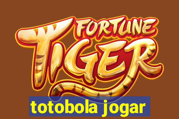 totobola jogar