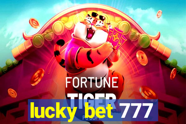 lucky bet 777