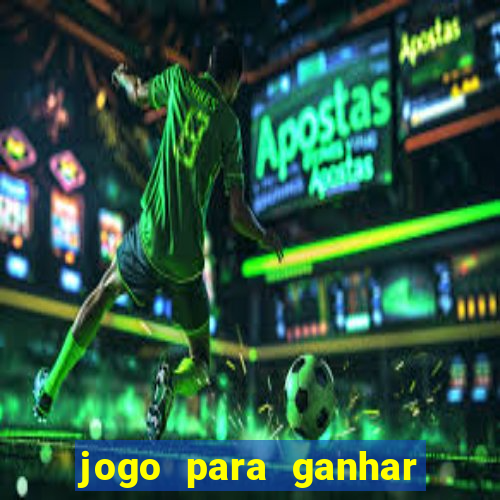 jogo para ganhar dinheiro sem dep贸sito