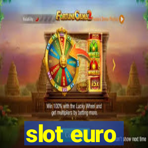 slot euro