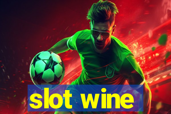 slot wine