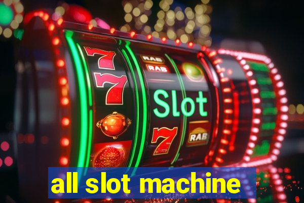 all slot machine