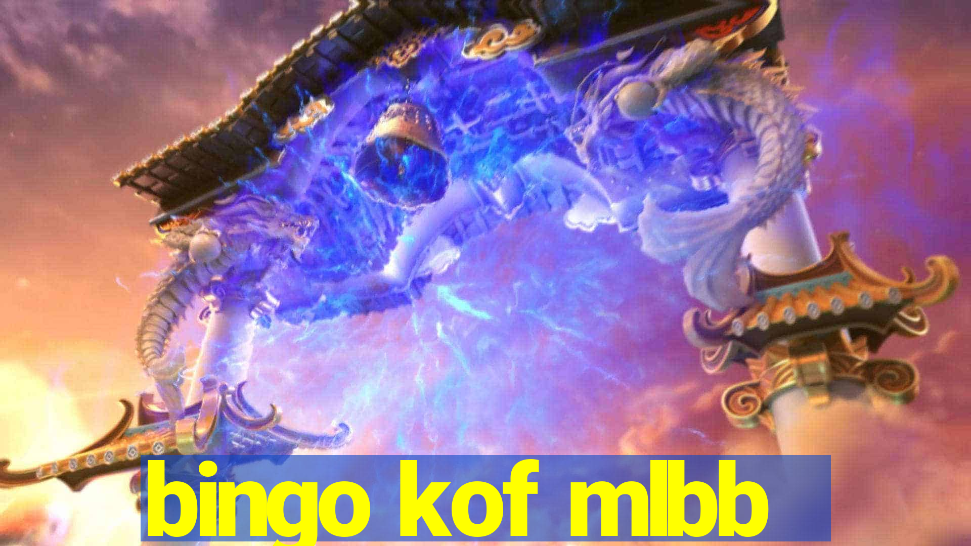 bingo kof mlbb