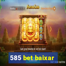 585 bet baixar