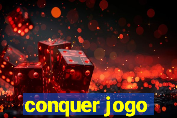 conquer jogo