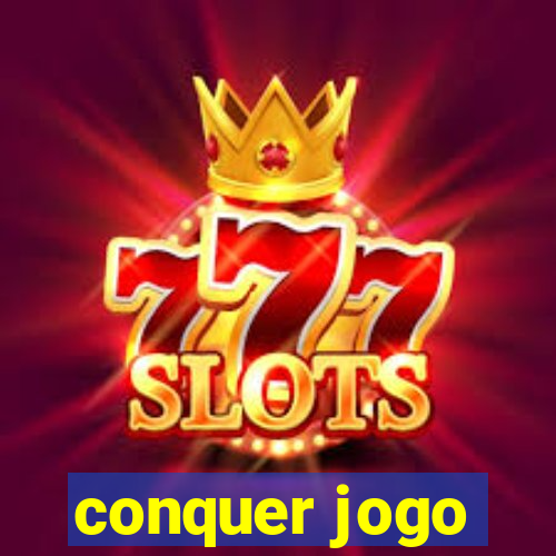 conquer jogo