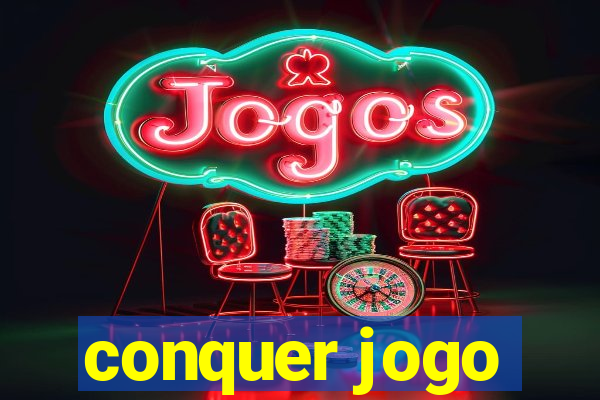 conquer jogo