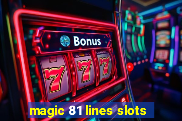 magic 81 lines slots