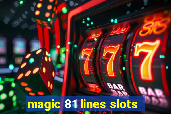 magic 81 lines slots