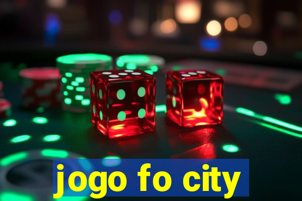 jogo fo city