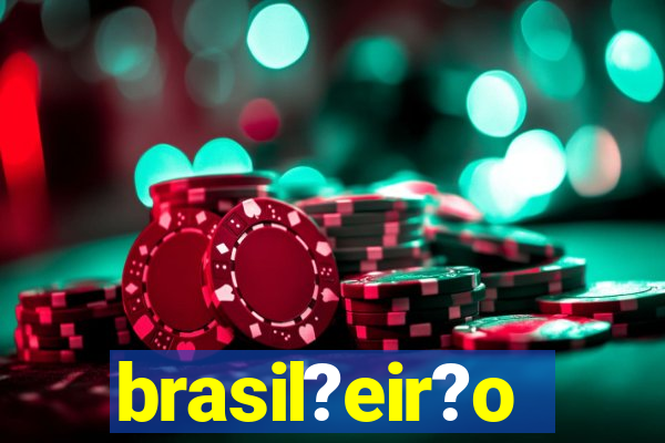 brasil?eir?o