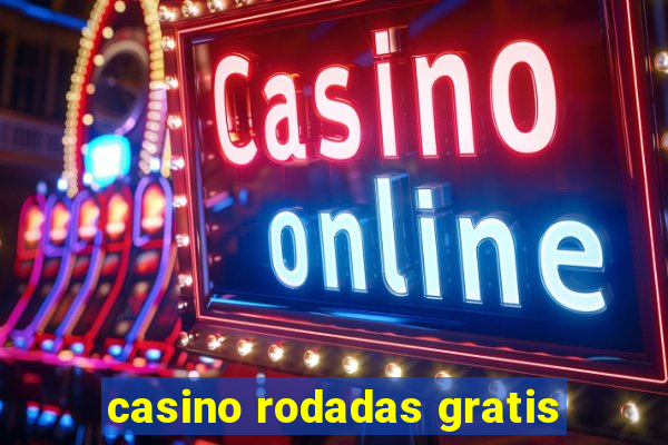 casino rodadas gratis