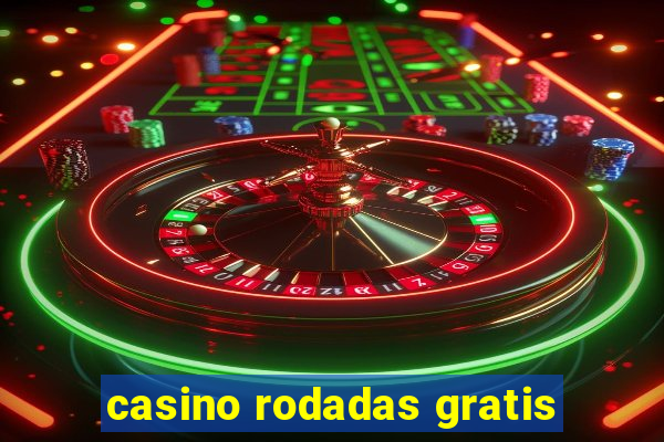 casino rodadas gratis