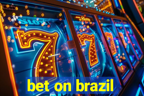 bet on brazil