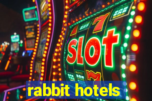 rabbit hotels