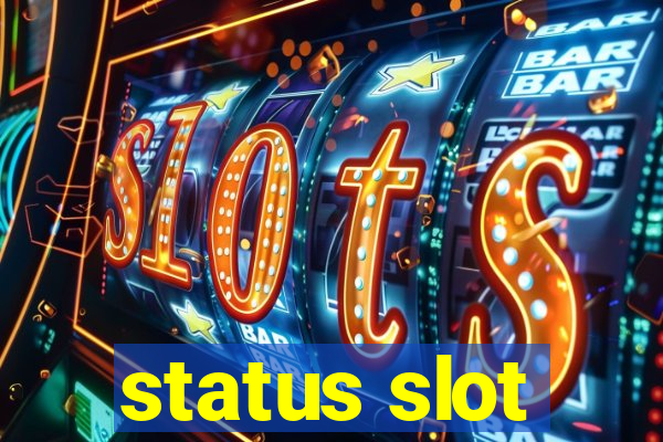 status slot