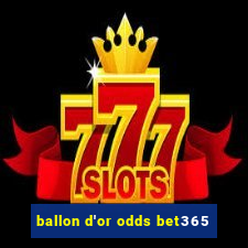 ballon d'or odds bet365