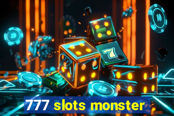 777 slots monster