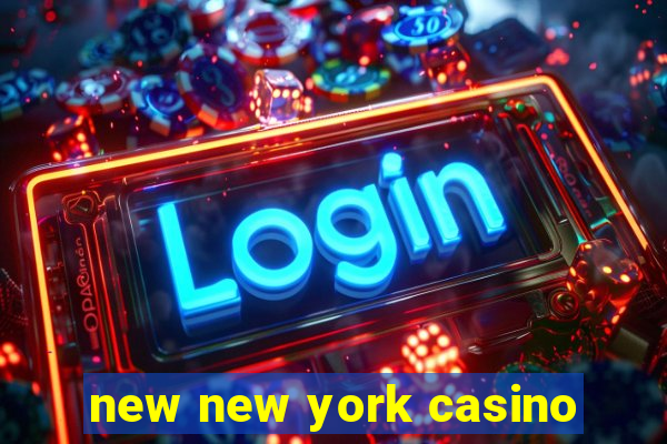 new new york casino