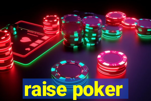 raise poker