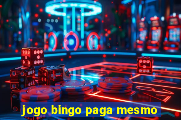 jogo bingo paga mesmo