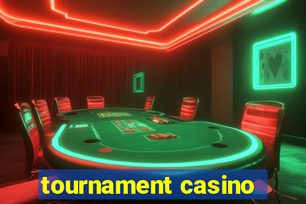 tournament casino