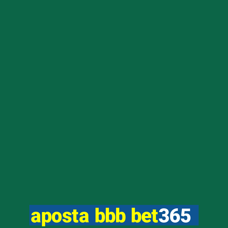 aposta bbb bet365