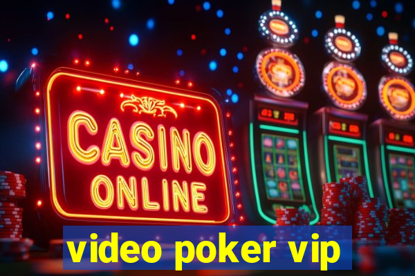 video poker vip