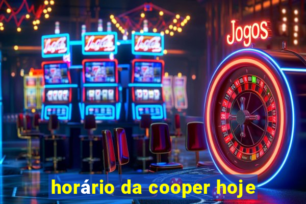 horário da cooper hoje