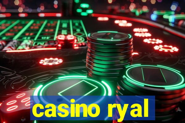 casino ryal