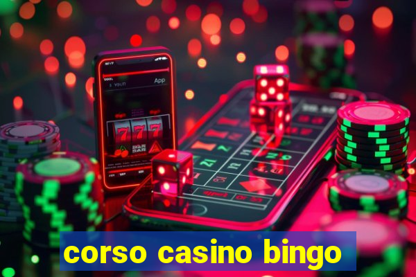 corso casino bingo